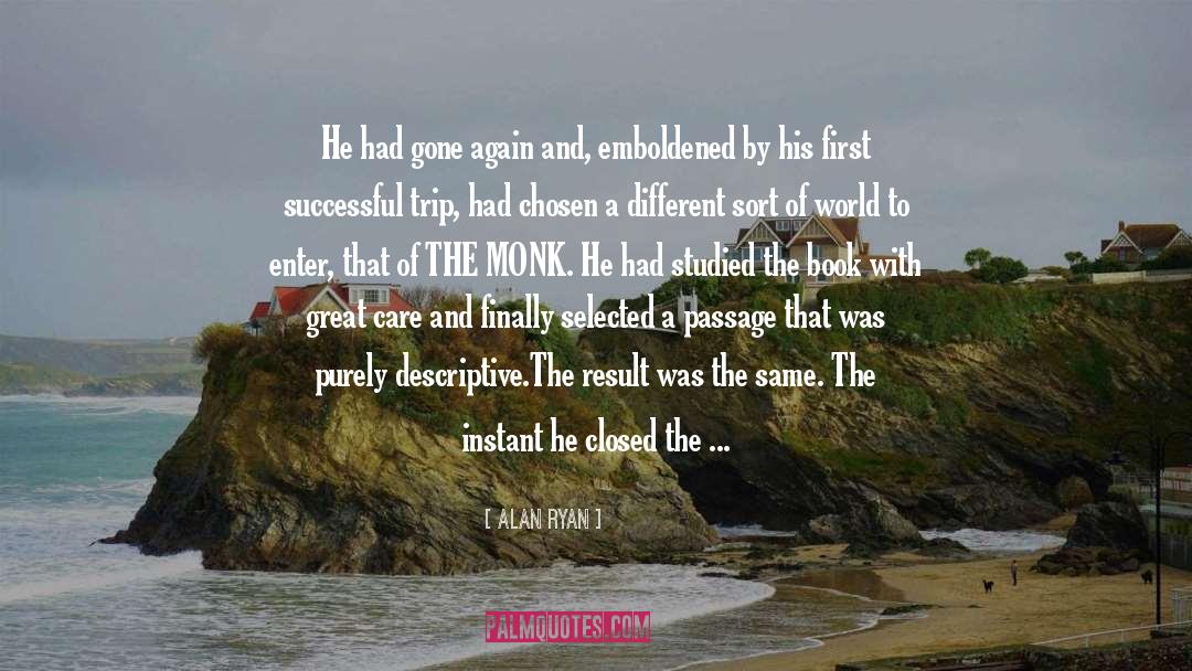 The Monk quotes by Alan Ryan