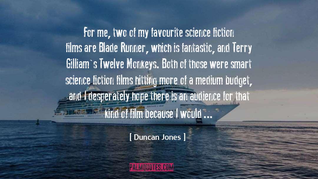 The Monkeys quotes by Duncan Jones