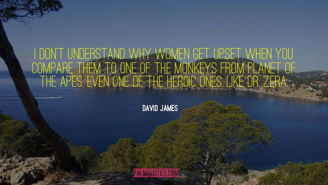 The Monkeys quotes by David James