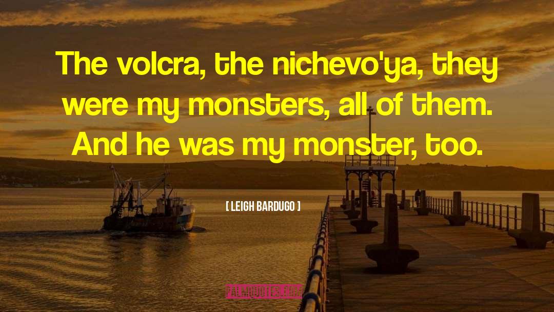 The Monster Of Elendhaven quotes by Leigh Bardugo