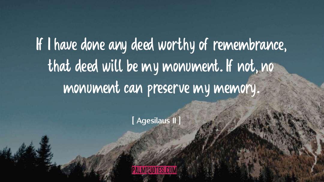The Monument quotes by Agesilaus II