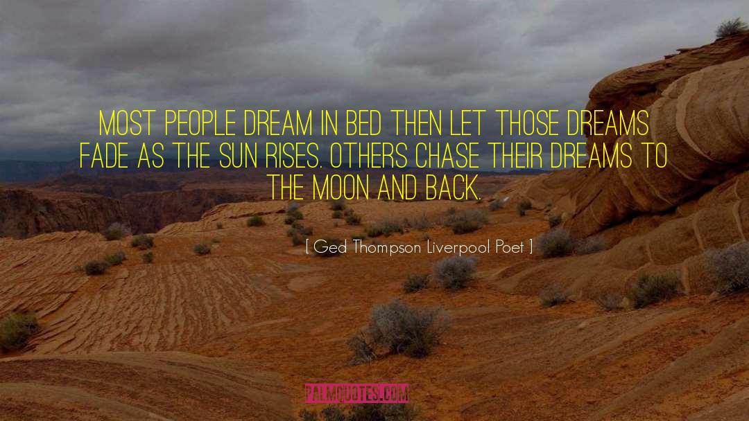 The Moon And Back quotes by Ged Thompson Liverpool Poet
