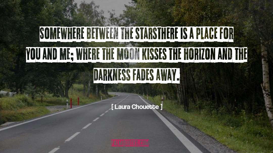 The Moon Is A Harsh Mistress quotes by Laura Chouette