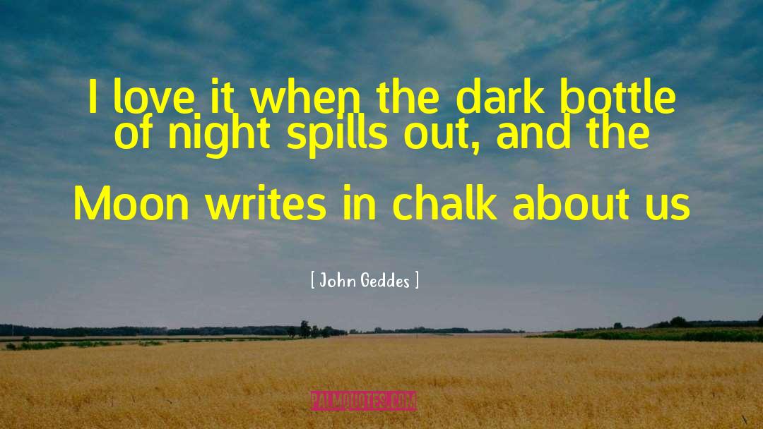The Moonlight Dreamers quotes by John Geddes