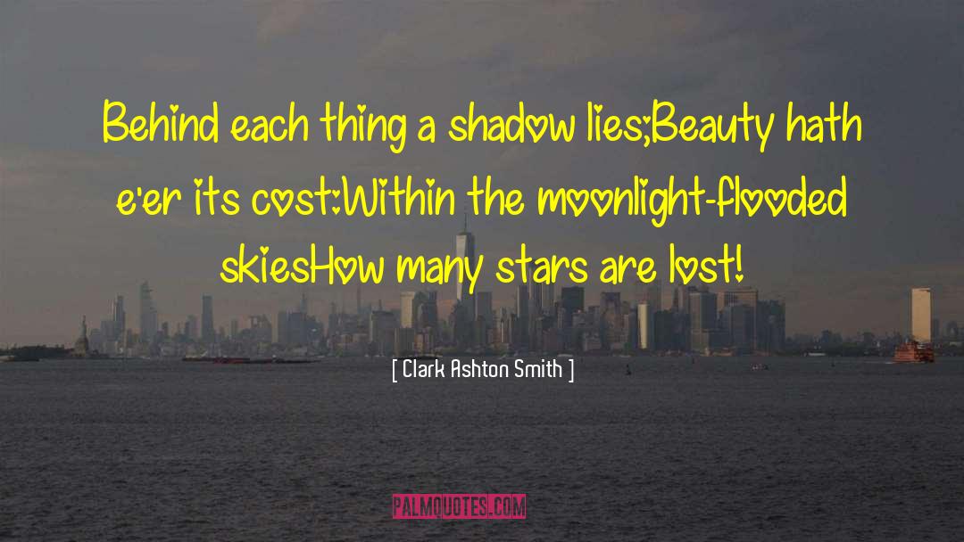 The Moonlight Sonata quotes by Clark Ashton Smith