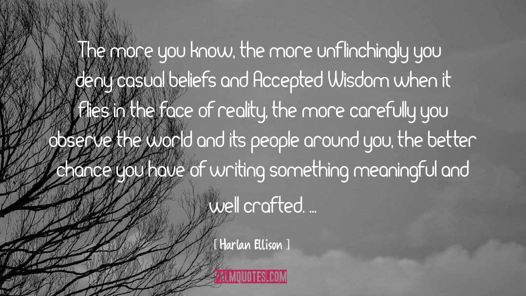 The More You Know quotes by Harlan Ellison