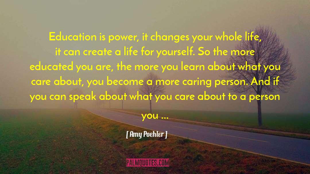 The More You Learn quotes by Amy Poehler