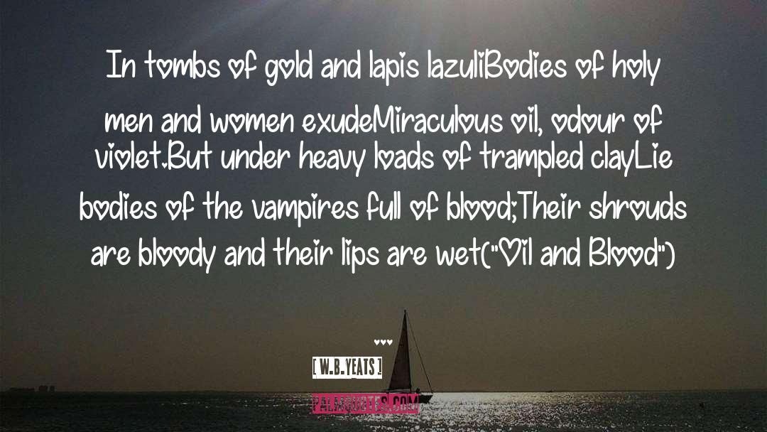 The Morganville Vampires quotes by W.B.Yeats