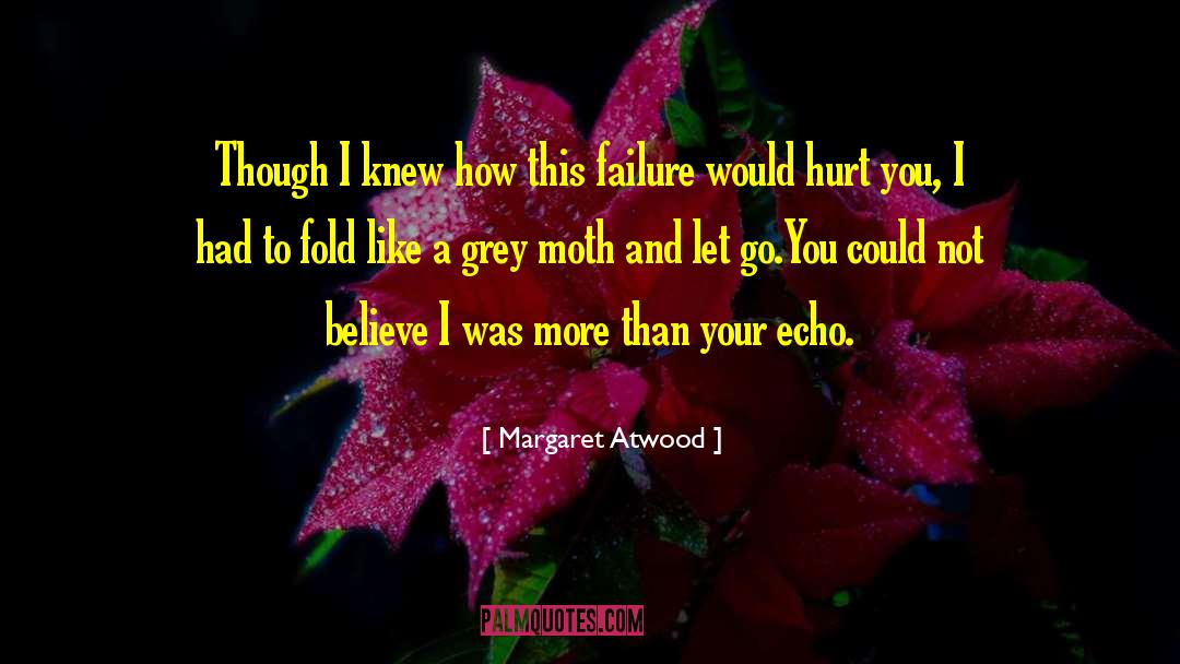 The Moth quotes by Margaret Atwood