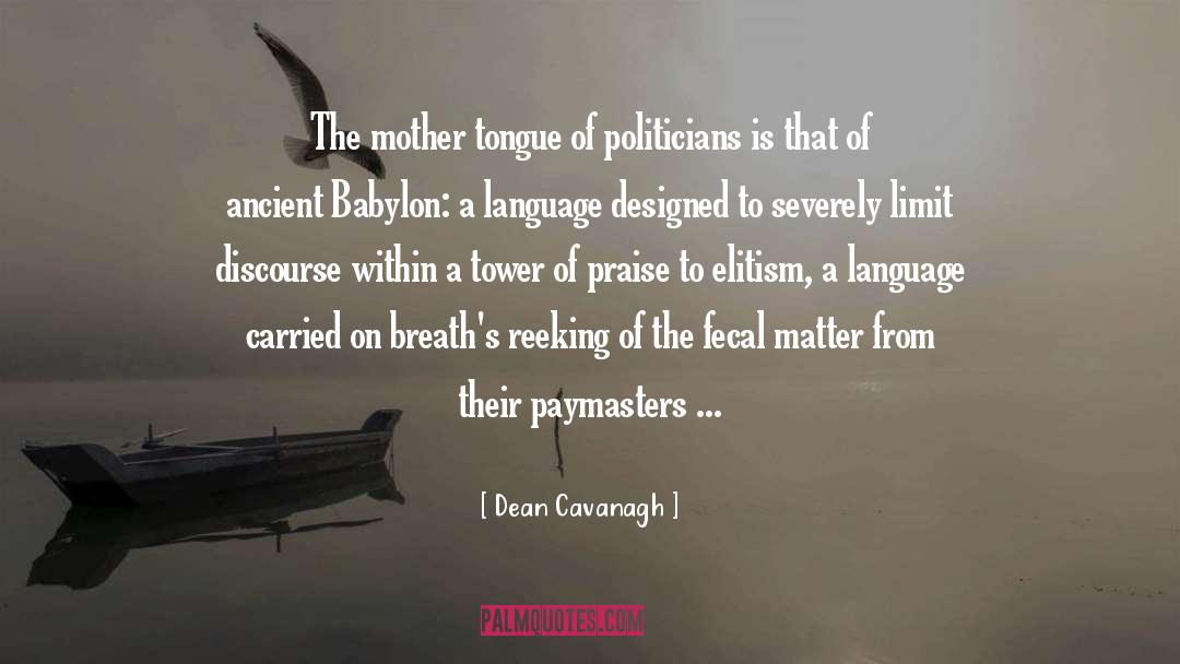 The Mother Of Washington quotes by Dean Cavanagh