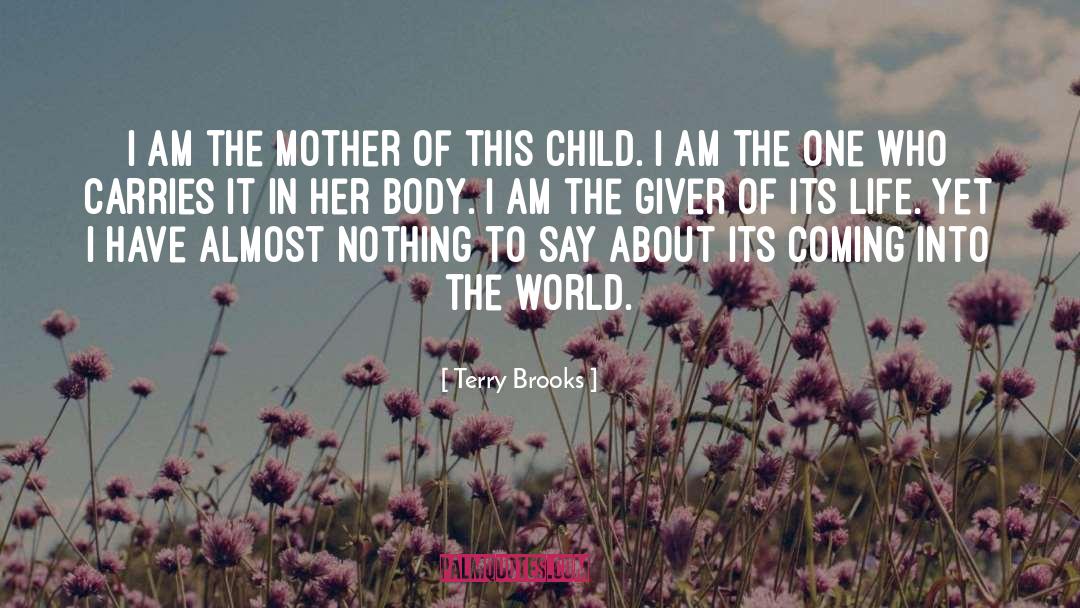 The Mother quotes by Terry Brooks