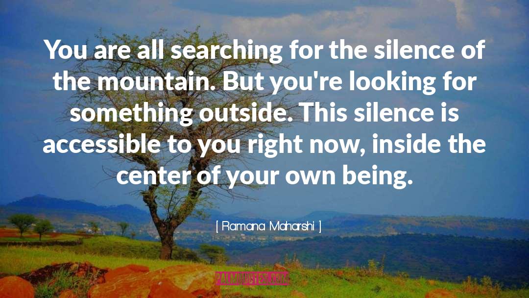 The Mountain quotes by Ramana Maharshi