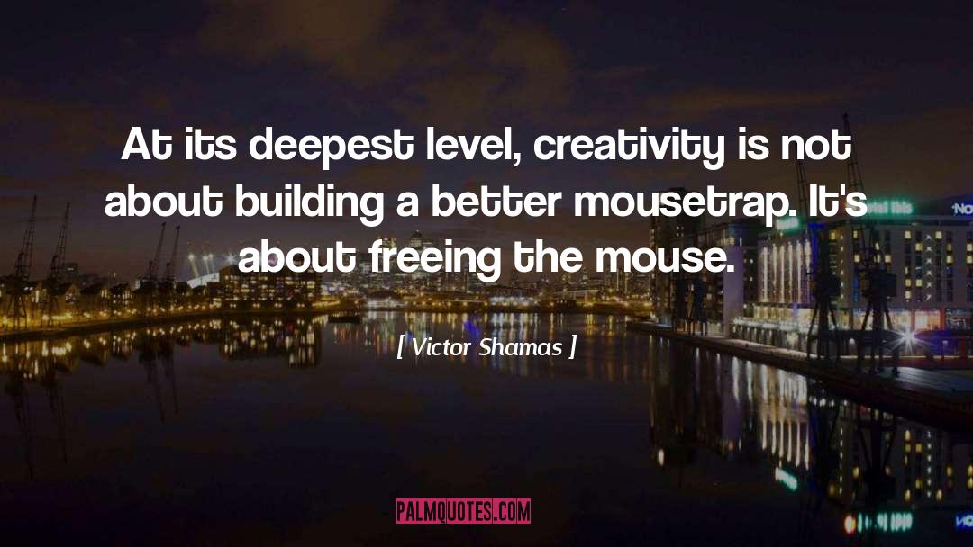 The Mouse quotes by Victor Shamas