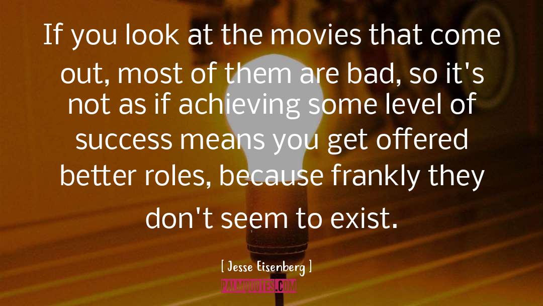 The Movies quotes by Jesse Eisenberg