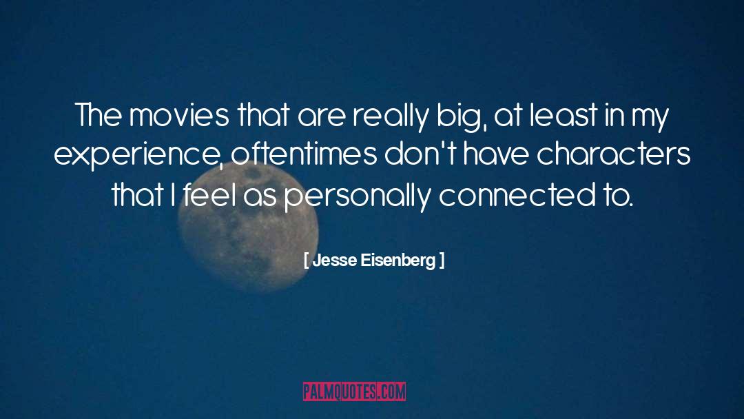 The Movies quotes by Jesse Eisenberg