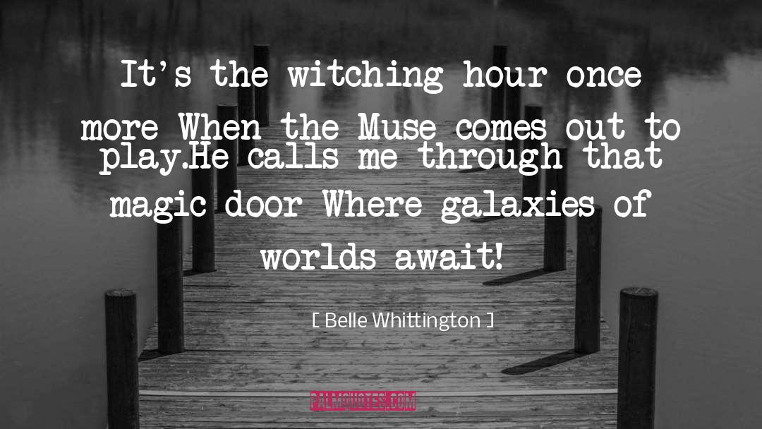 The Muse quotes by Belle Whittington