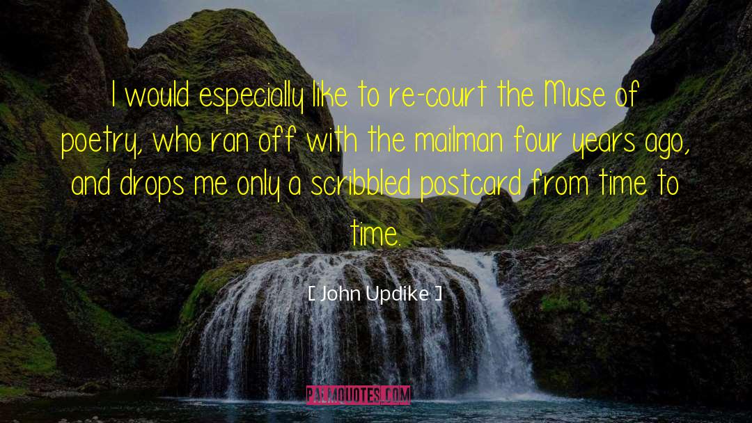 The Muse quotes by John Updike