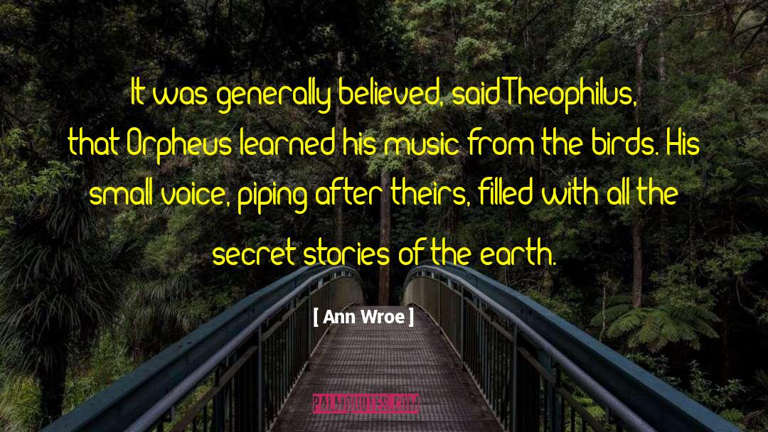 The Music Of His Promises quotes by Ann Wroe