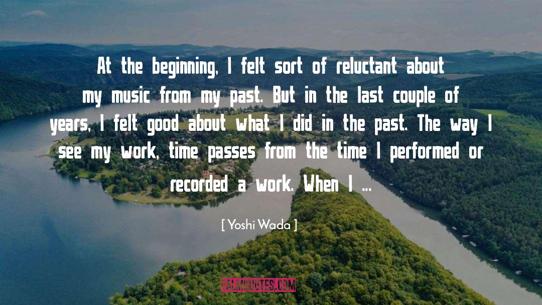 The Music Of What Happens quotes by Yoshi Wada