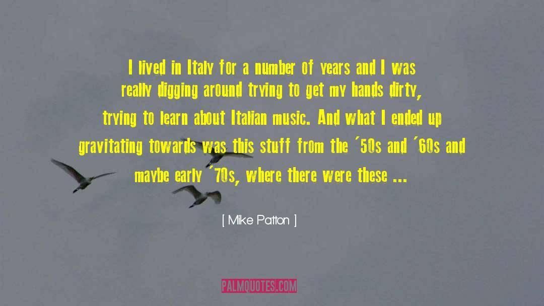 The Music Of What Happens quotes by Mike Patton