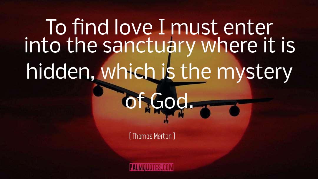 The Mystery Of God quotes by Thomas Merton