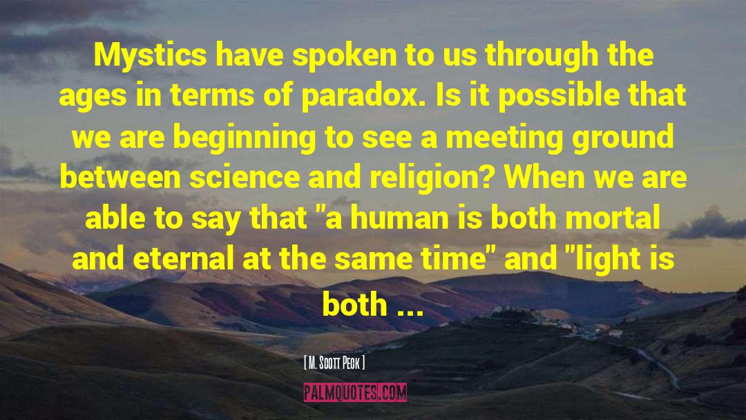 The Mystics Of Muelenburg quotes by M. Scott Peck