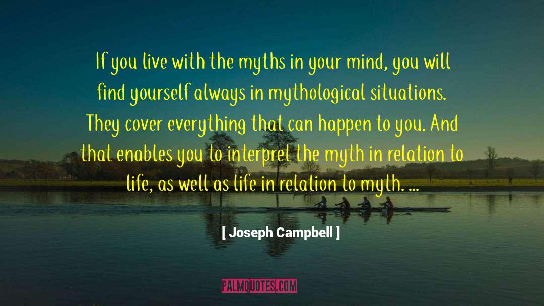 The Mythological Poet quotes by Joseph Campbell