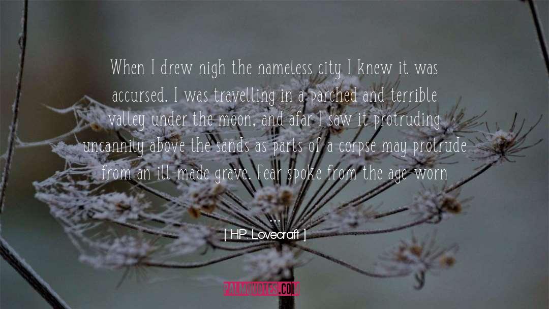 The Nameless City quotes by H.P. Lovecraft