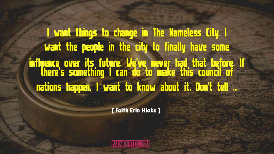 The Nameless City quotes by Faith Erin Hicks