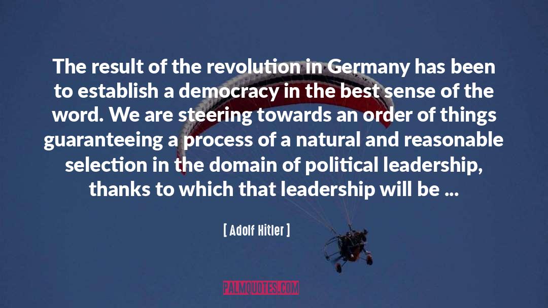 The Natural Order Of Things quotes by Adolf Hitler