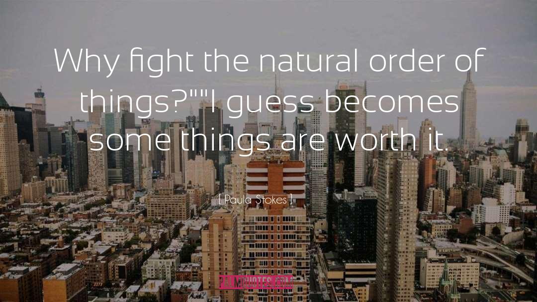 The Natural Order Of Things quotes by Paula Stokes