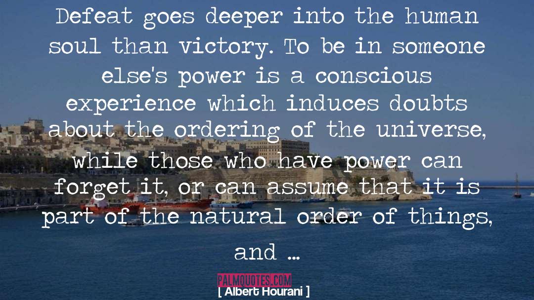 The Natural Order Of Things quotes by Albert Hourani