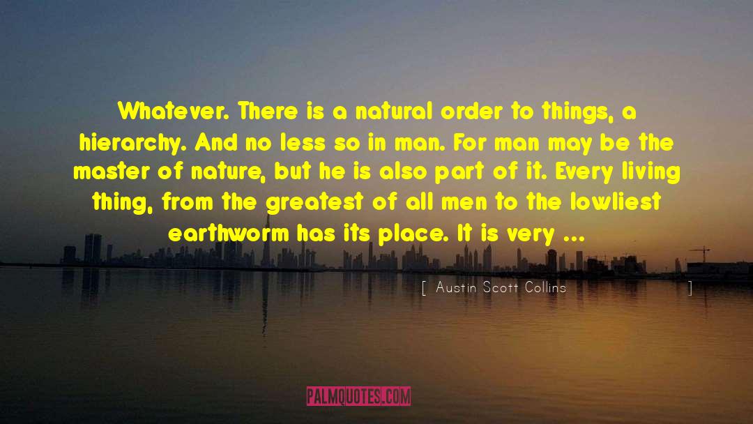The Natural Order Of Things quotes by Austin Scott Collins