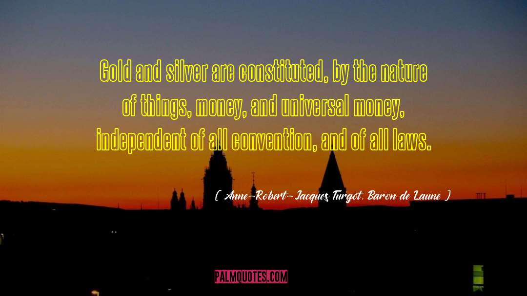 The Nature Of Things quotes by Anne-Robert-Jacques Turgot, Baron De Laune