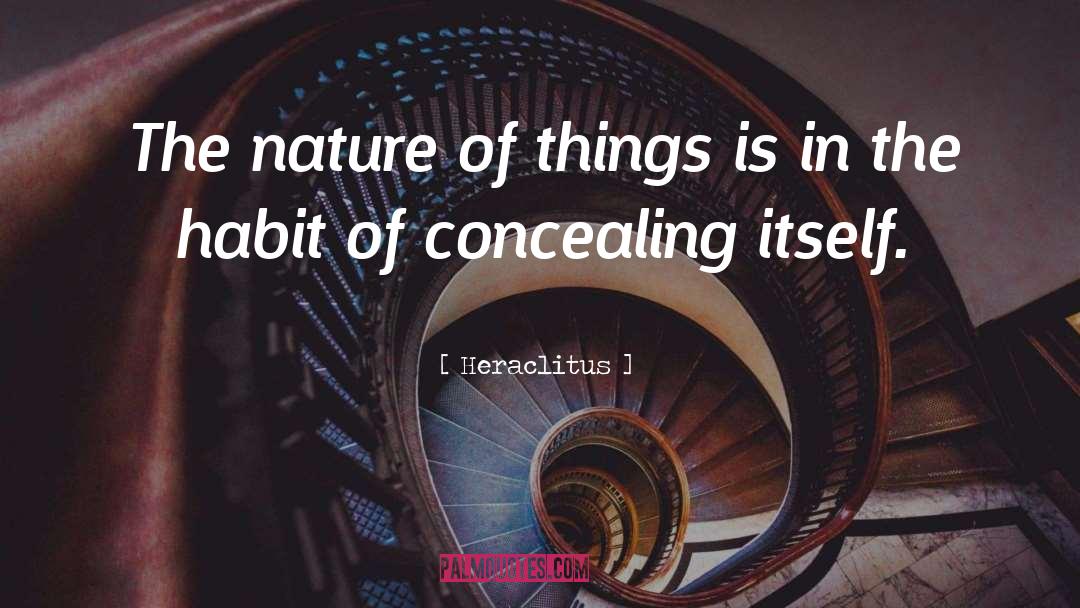 The Nature Of Things quotes by Heraclitus
