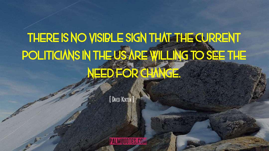 The Need For Change quotes by David Korten