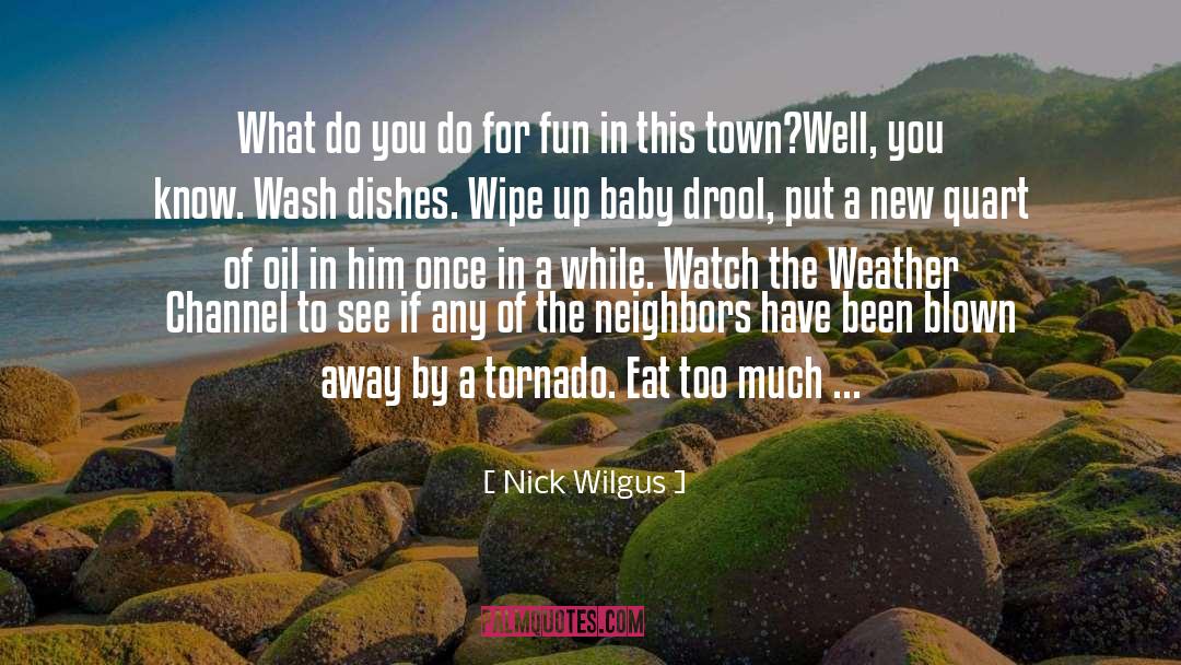 The Neighbors quotes by Nick Wilgus