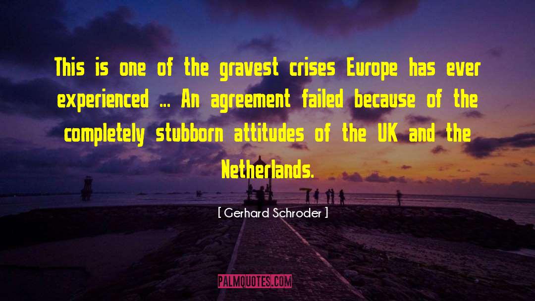 The Netherlands quotes by Gerhard Schroder