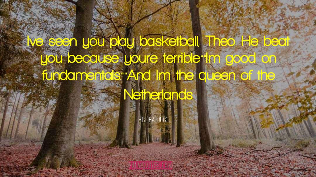 The Netherlands quotes by Leigh Bardugo