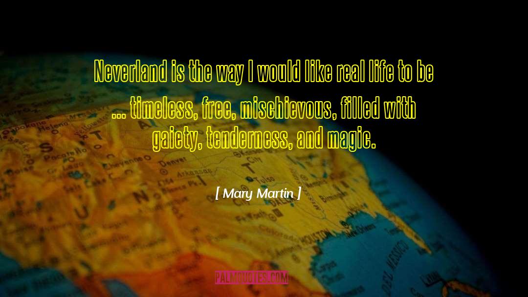 The Neverland Wars quotes by Mary Martin
