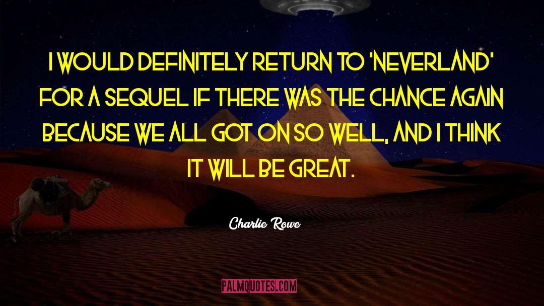 The Neverland Wars quotes by Charlie Rowe