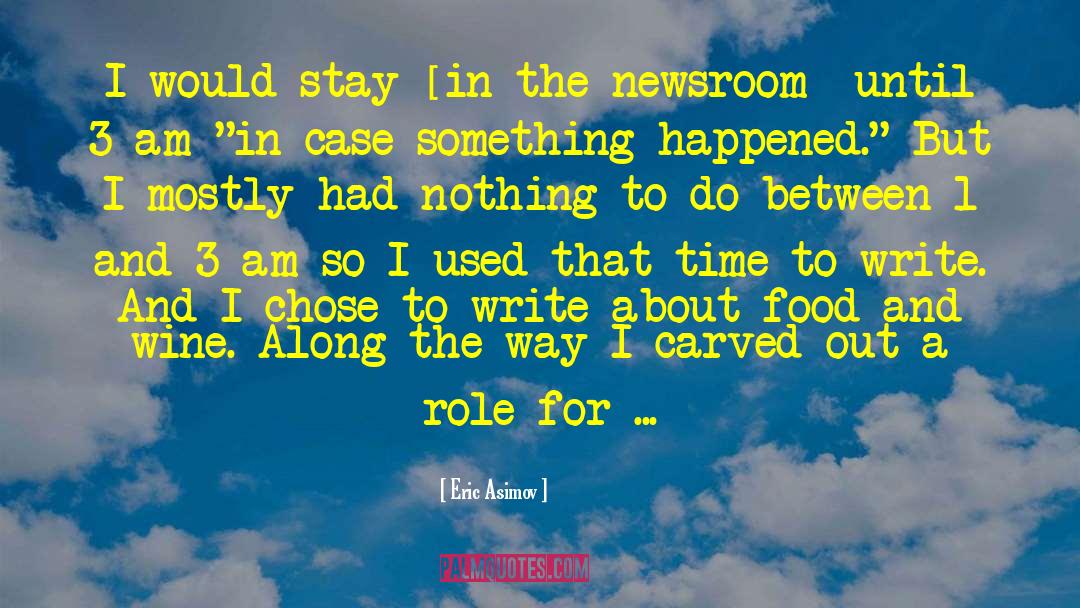 The Newsroom quotes by Eric Asimov
