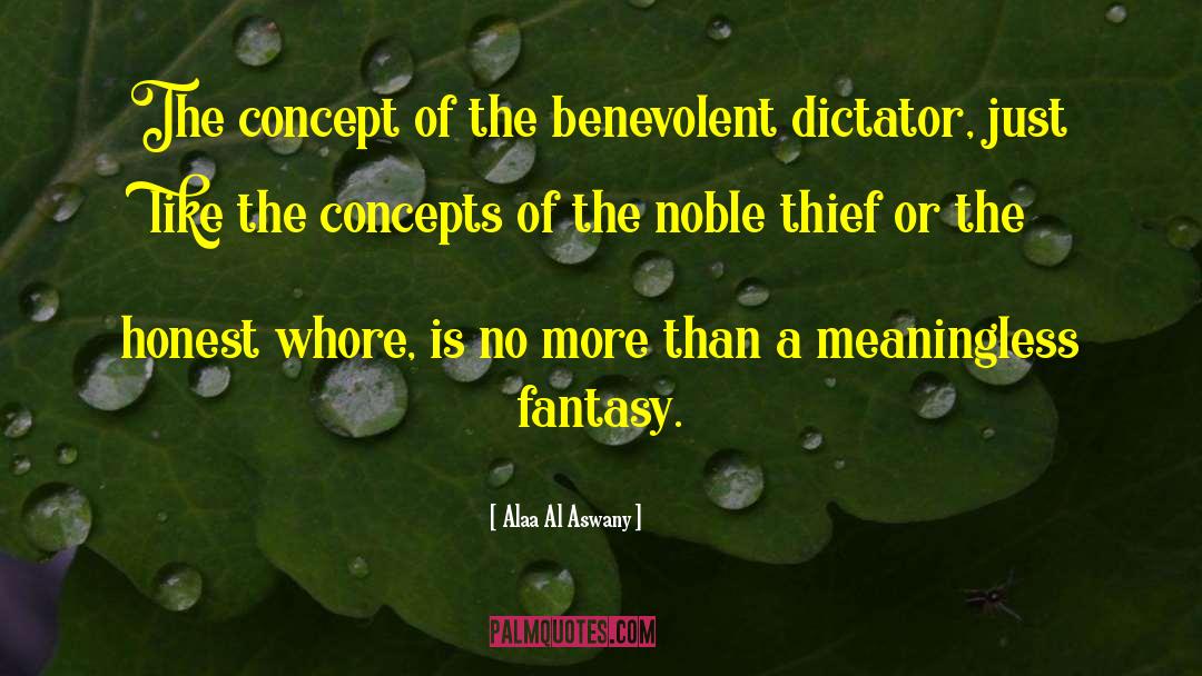The Noble Bachelor quotes by Alaa Al Aswany