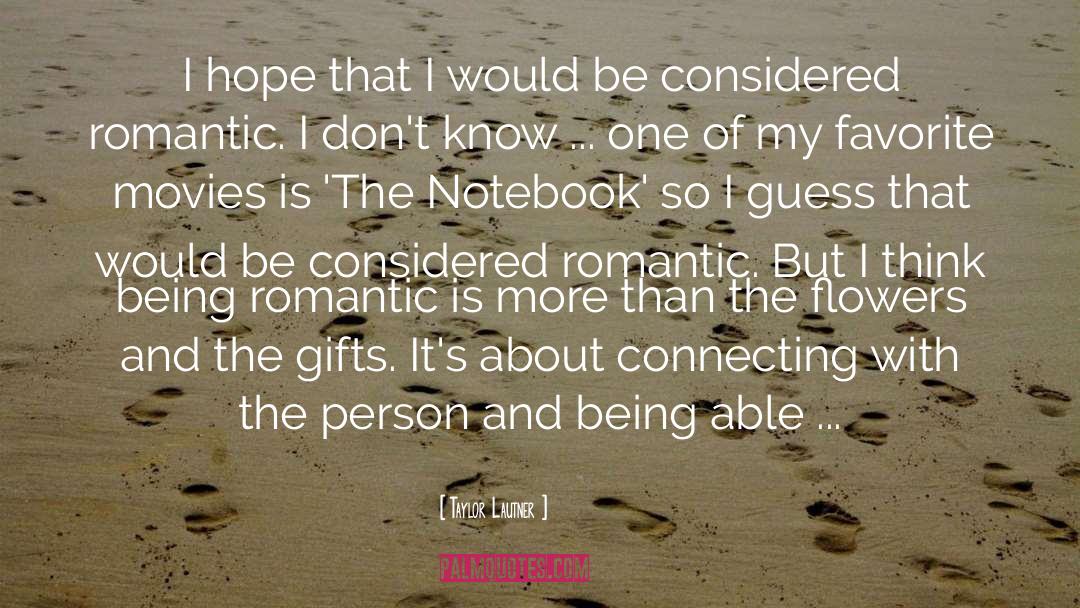 The Notebook quotes by Taylor Lautner