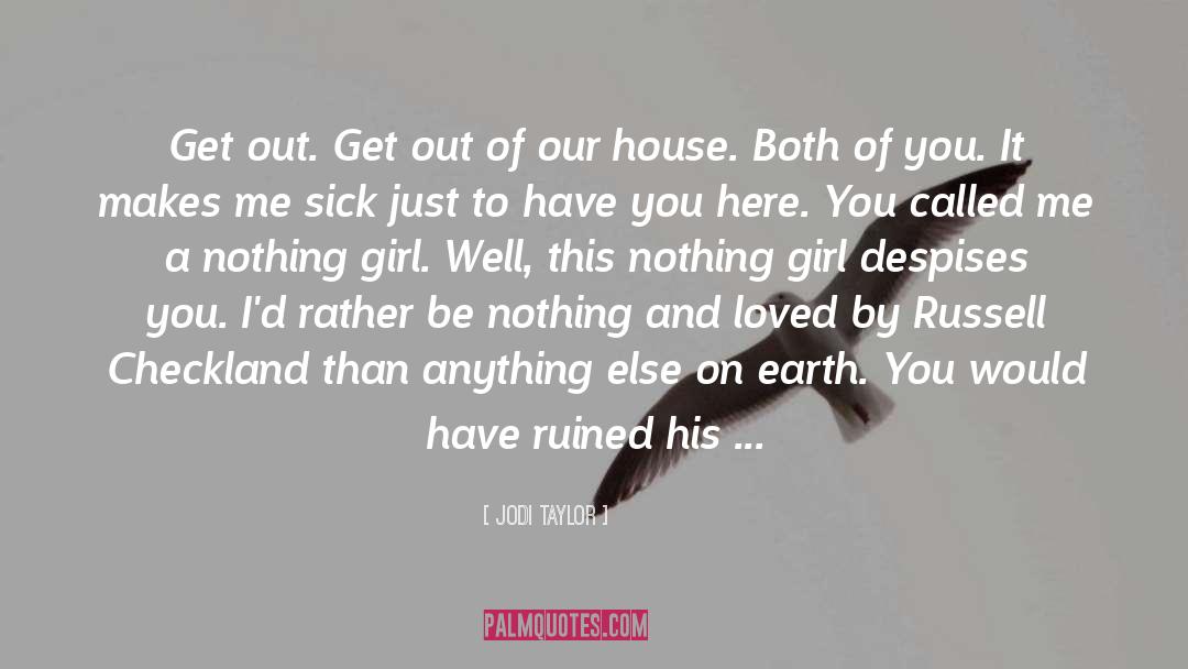 The Nothing Girl quotes by Jodi Taylor