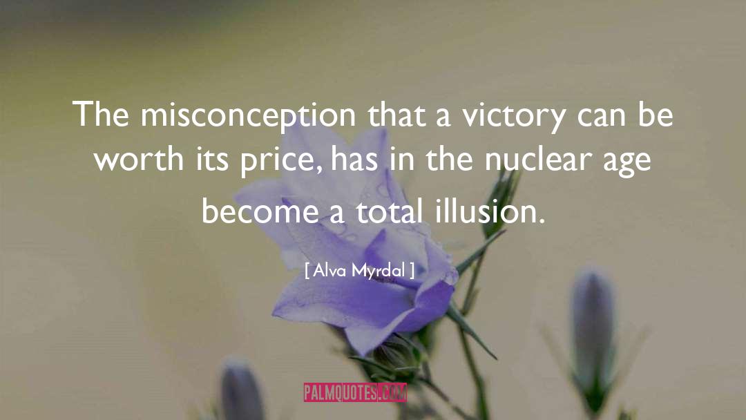 The Nuclear Age quotes by Alva Myrdal