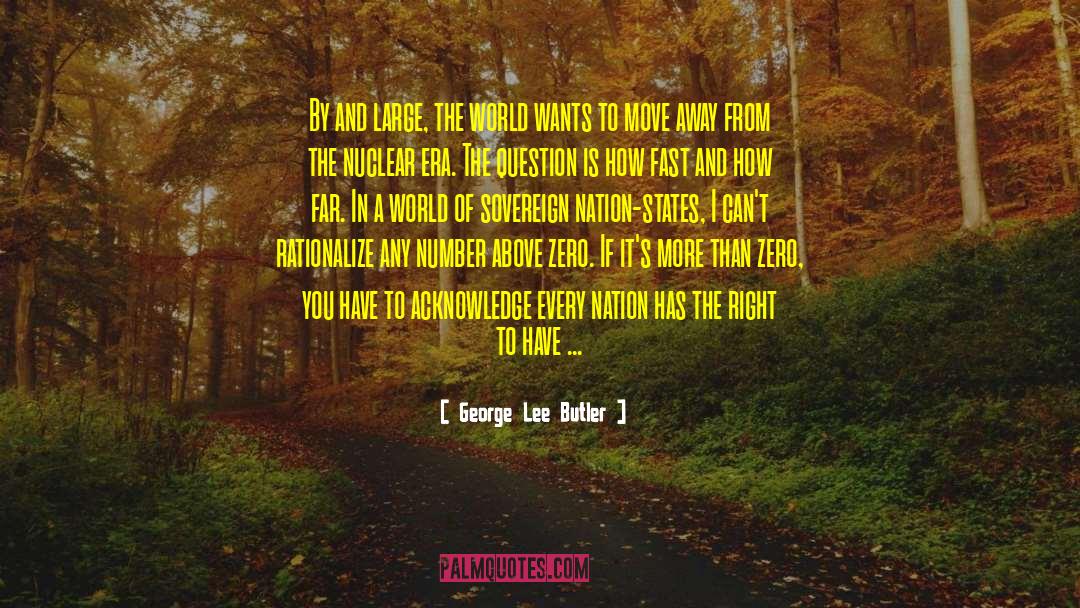 The Number 1 quotes by George Lee Butler