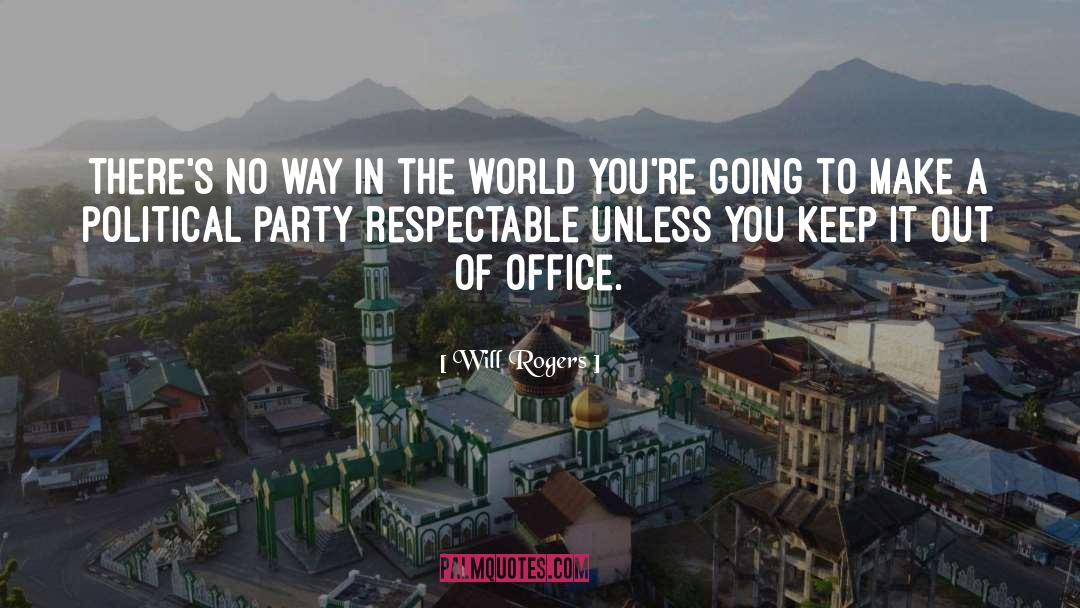 The Office Launch Party quotes by Will Rogers