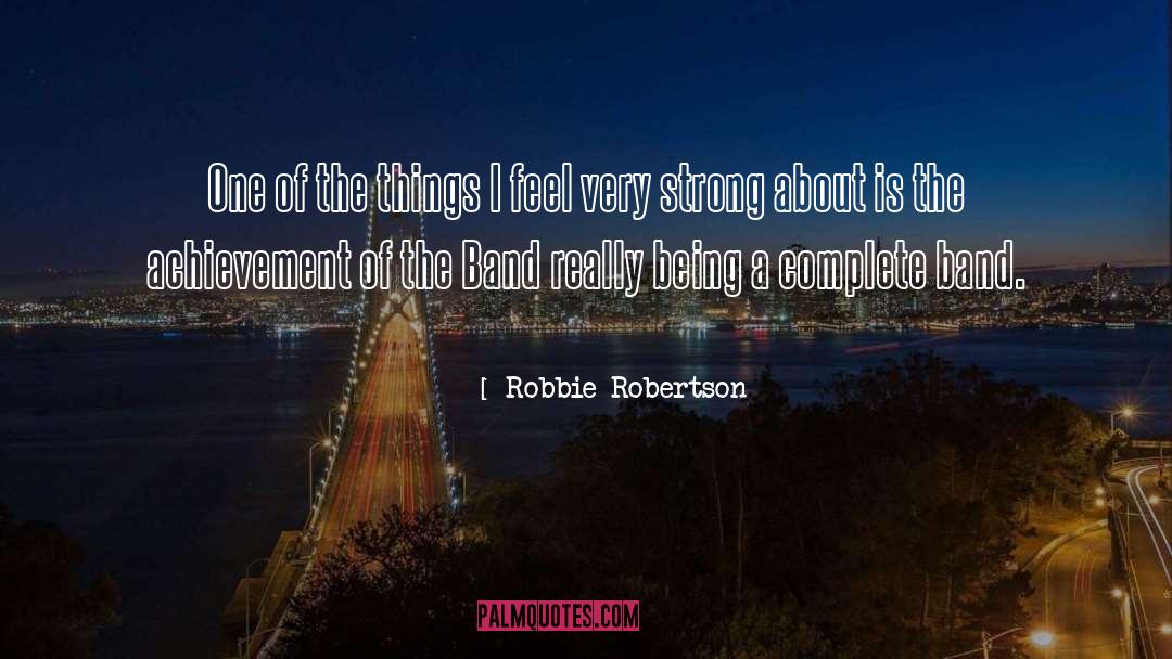 The Offspring Band quotes by Robbie Robertson