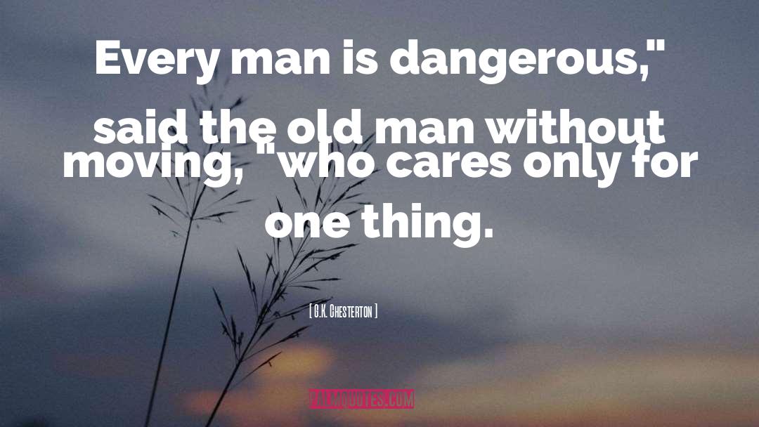 The Old Man quotes by G.K. Chesterton